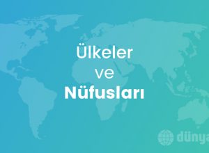 Ülkeler ve Nüfusları