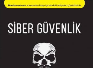 Siber Güvenlik Uzmanı Olmak İçin Başlangıç Kitabı