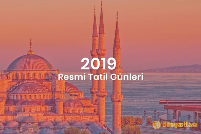 2019 Resmi Tatil Günleri 2019 Resmi Tatil Günleri